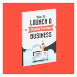 Launch a Digital Product Business