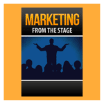 Marketing from the Stage