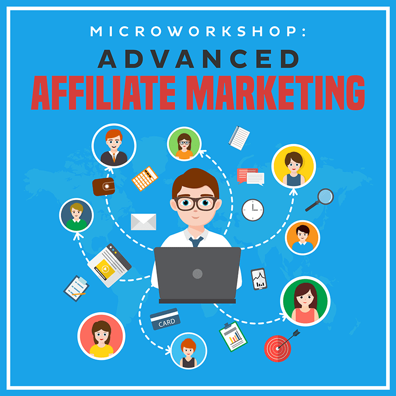 Microworksho Advanced Affiliate Marketing-800