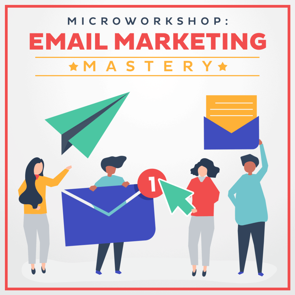 Microworkshop-eMail-Marketing-Mastery
