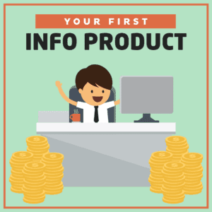 Your-First-Info-Product