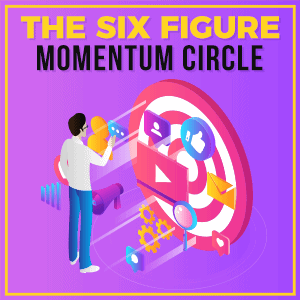 The-Six-Figure-Momentum-Circle-300