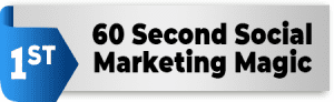 60-Second-Social-Marketing-Magic
