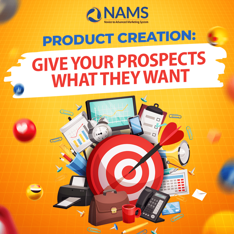 Product-Creation-Give-Your-Prospects-What-They-Want